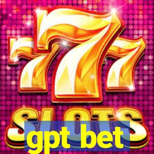 gpt bet